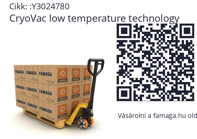   CryoVac low temperature technology Y3024780